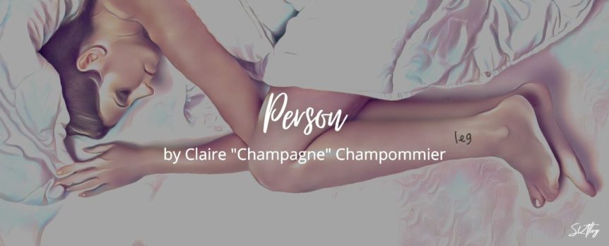 Person by Claire "Champagne" Champommier