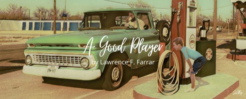 A Good Player by Lawrence F. Farrar