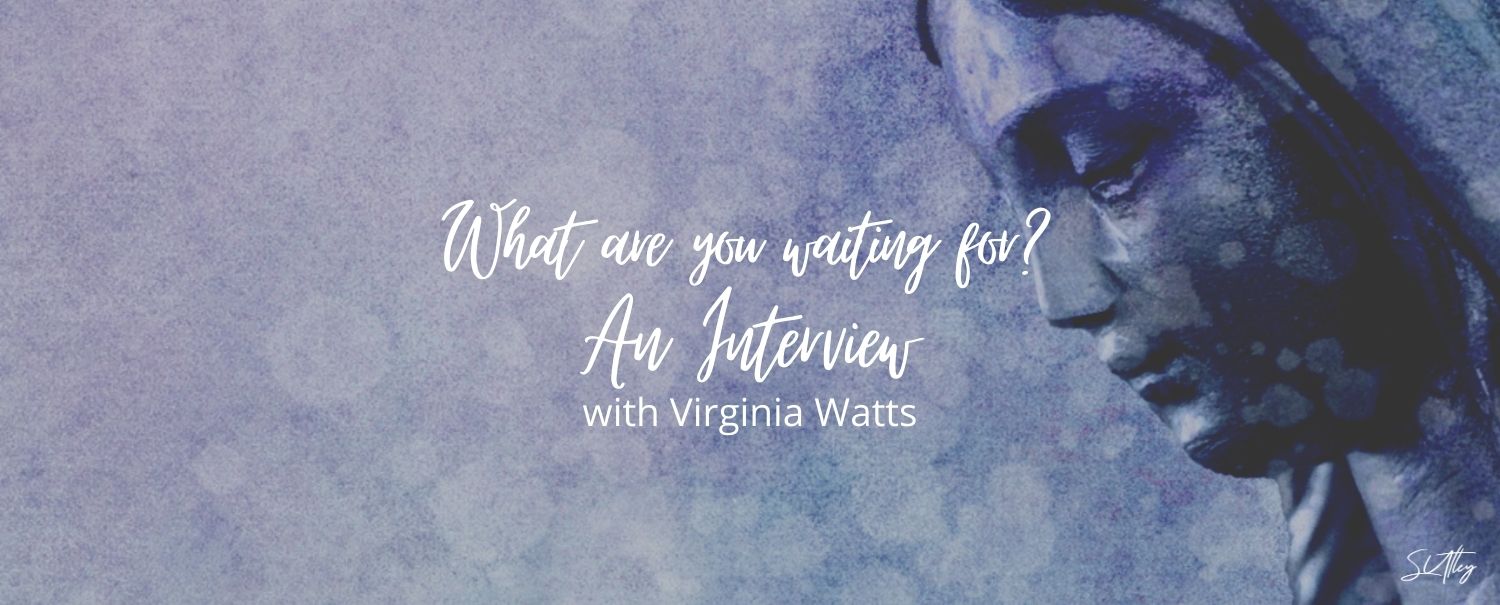 An Interview with Virginia Watts