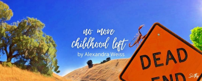 no more childhood left by Alexandra Weiss