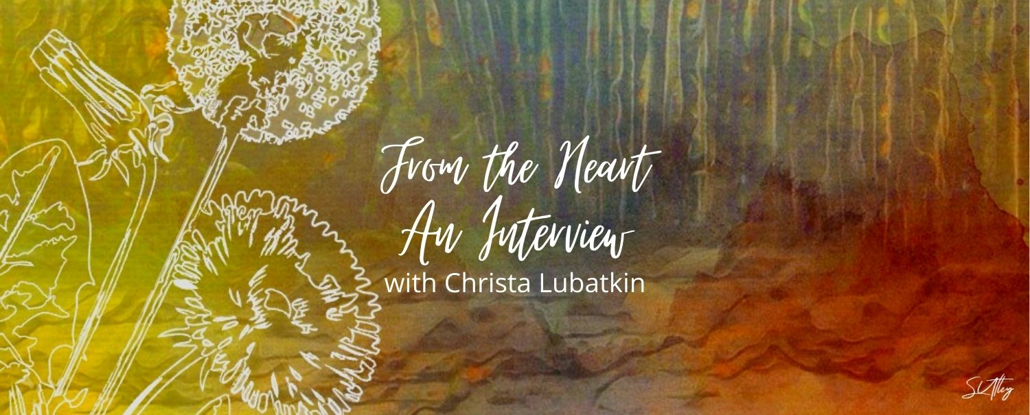 AN INTERVIEW WITH CHRISTA LUBATKIN