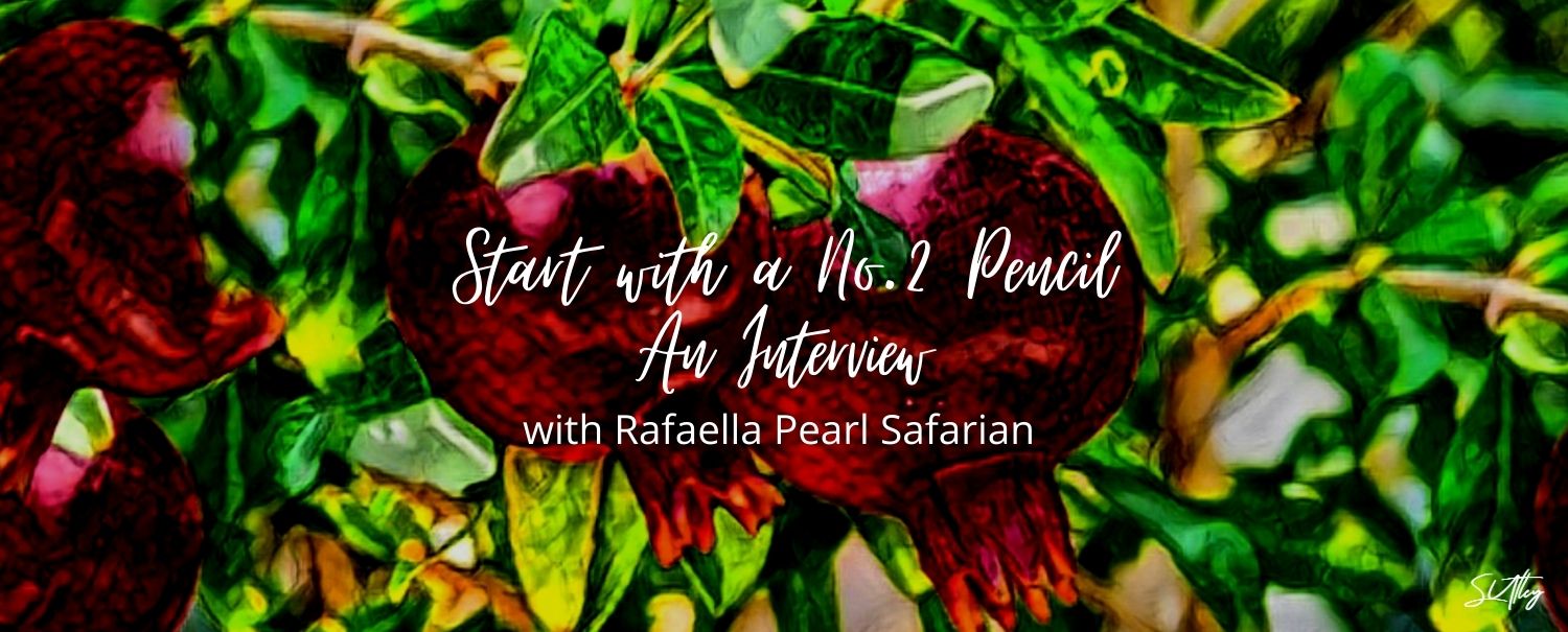 An Interview with Rafaella Pearl Safarian