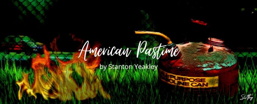 American Pastime by Stanton Yeakley