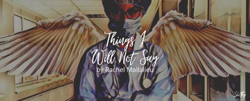 Things I Will Not Say by Rachel Mallalieu