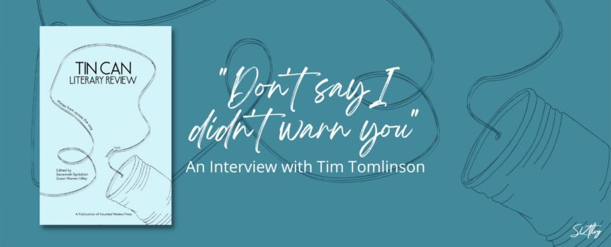 An Interview with Tim Tomlinson